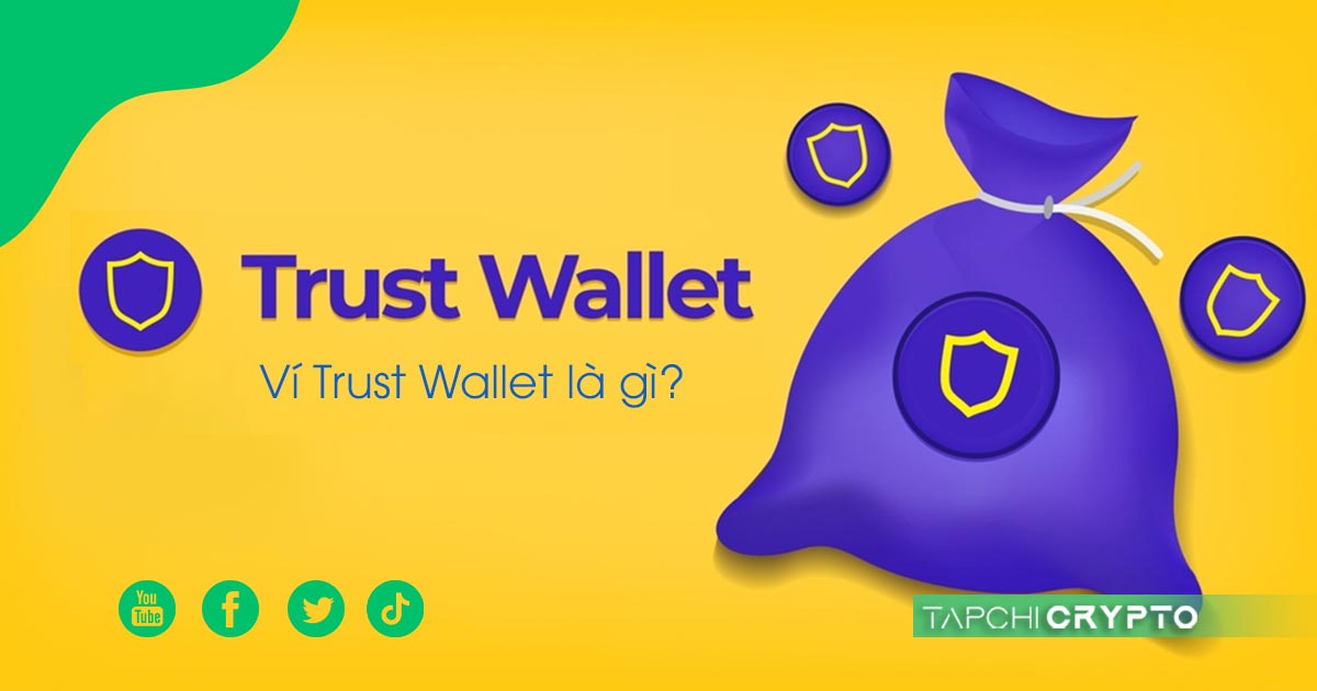 Ví trust wallet là gì?