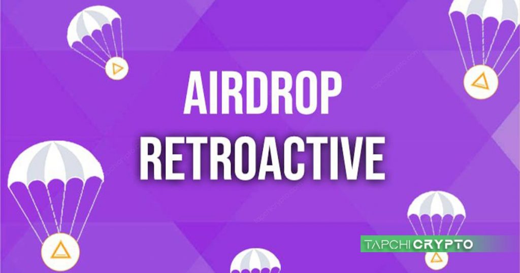 Retroactive, một mô hình phân phát token hoàn toàn mới dựa vào sự trung thành của người tham gia.