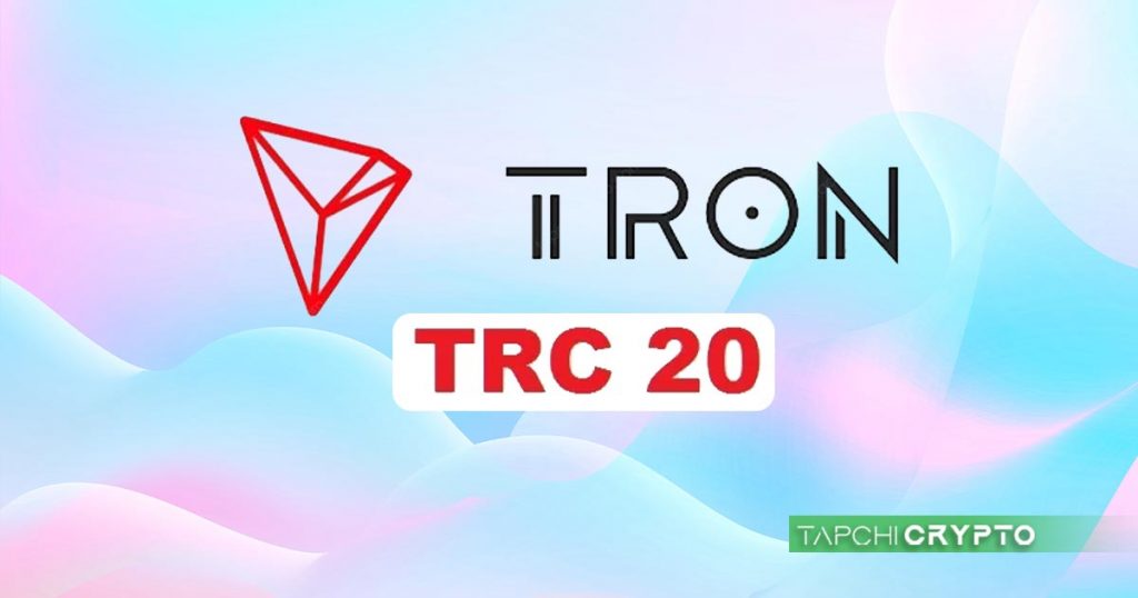TRC20 là tiêu chuẩn token trên blockchain TRON.
