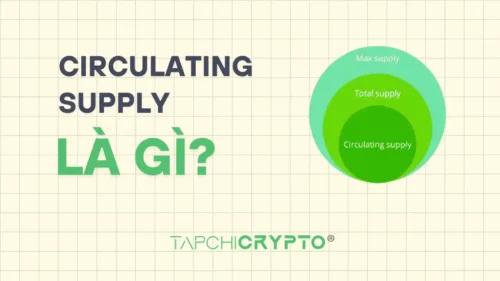 Circulating Supply là gì? Nguồn cung lưu hành coin