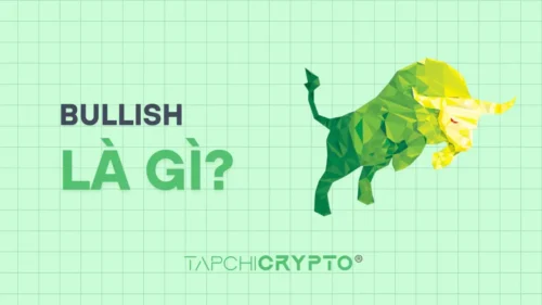 Bullish là gì? Ý nghĩa xu hướng tăng giá trong đầu tư crypto