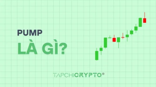 Pump là gì? Hiểu chiêu trò thổi giá trong thị trường crypto