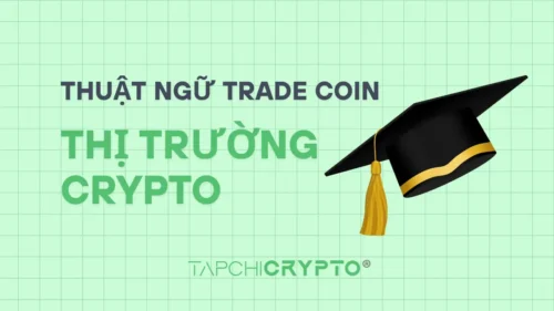 Thuật ngữ trade coin & Chiến lược Giao dịch Toàn Tập