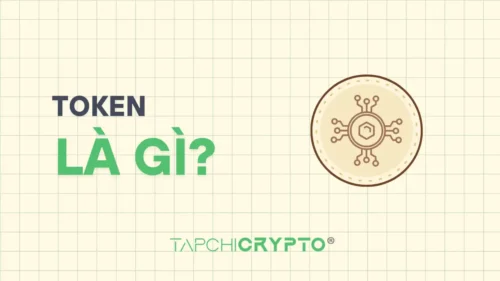 Token là gì? Phân biệt coin và token trong crypto